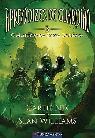 Aprendizes de Guardião - O Mistério da Carta Dourada