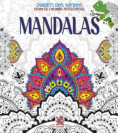 Colorir Antiestresse - Jardim dos Sonhos - Mandalas