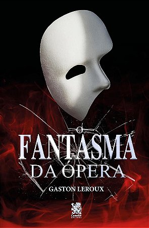 O Fantasma da Ópera - Ed . Camelot