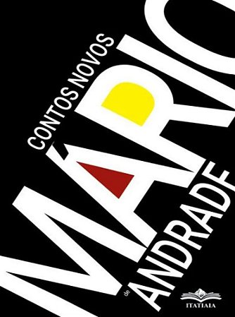 Mário de Andrade - Contos Novos - Ed. Itatiaia