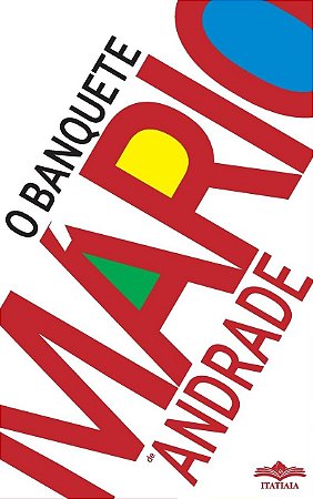 Mário de Andrade - O Banquete