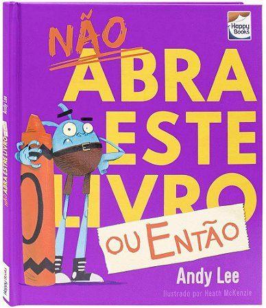 Não Abra Este Livro... Ou Então