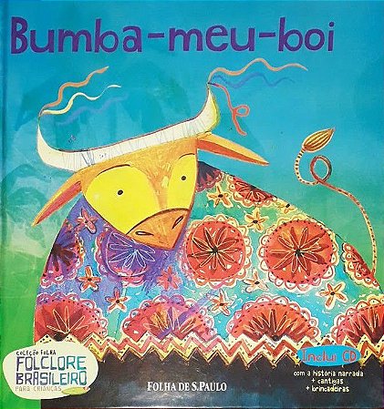 Folclore Brasileiro Para Crianças - Bumba-Meu-Boi
