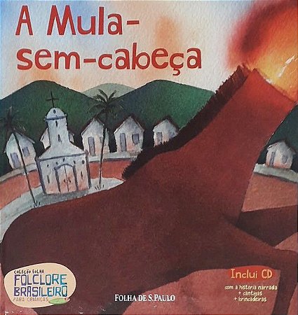 Folclore Brasileiro Para Crianças - A Mula-Sem-Cabeça
