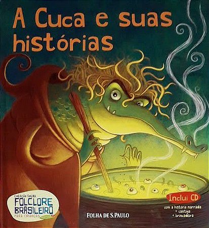 Folclore Brasileiro Para Crianças - A Cuca e Suas Histórias