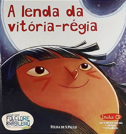 Folclore Brasileiro Para Crianças - A Lenda da Vitória-Régia