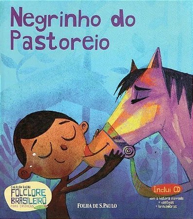 Folclore Brasileiro Para Crianças - Negrinho do Pastoreio