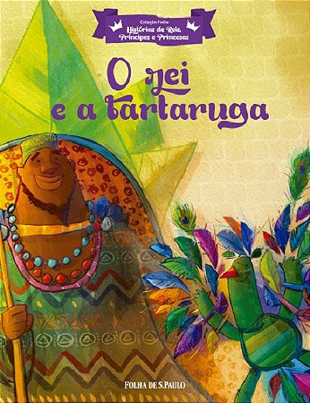 Hist. de Reis, Príncipes e Princesas - O Rei e a Tartaruga