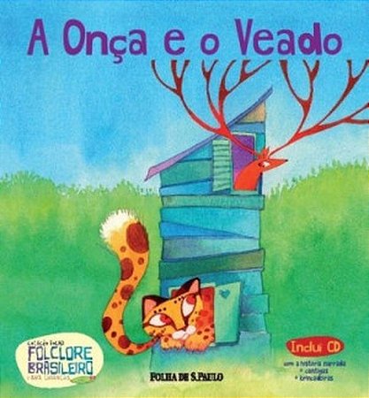 Folclore Brasileiro Para Crianças - A Onça e o Veado