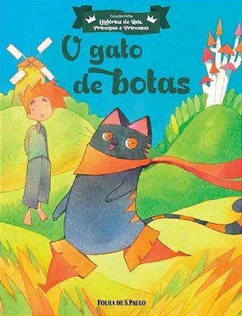 Hist. de Reis, Príncipes e Princesas - O Gato de Botas