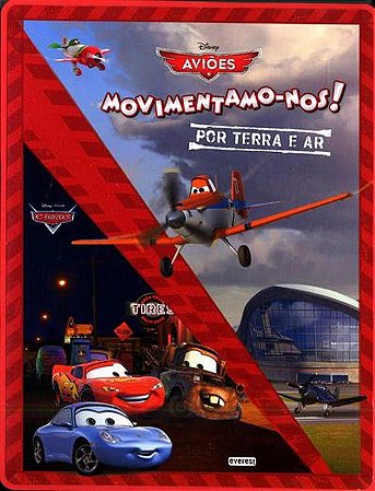 Disney - Carros e Aviões - Movimentamo-nos por Terra e Ar
