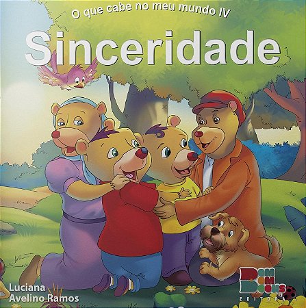 O Que Cabe no Meu Mundo - Sinceridade