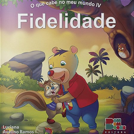 O Que Cabe no Meu Mundo - Fidelidade