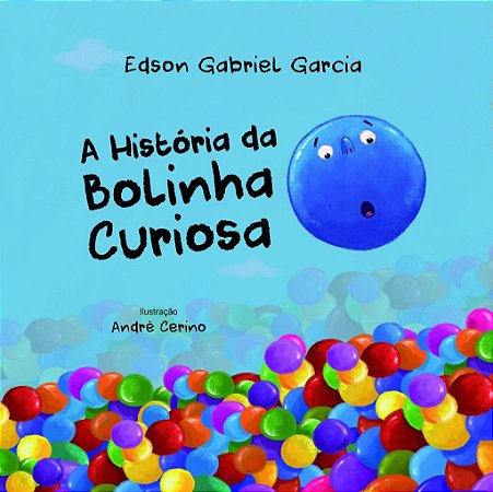 Lit. Inf. - Ed. Pé da Letra - A História da Bolinha Curiosa