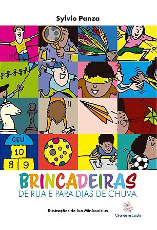 Brincadeiras de Rua e Para Dias de Chuva