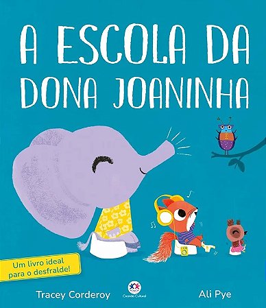 Literatura Infantil - A Escola da Dona Joaninha - Capa Dura