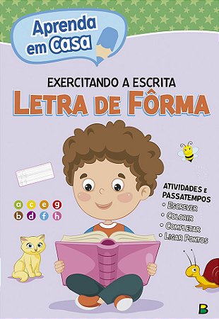 Aprenda em Casa - Exercitando a Escrita - Letra de Fôrma