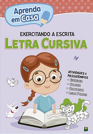 Aprenda em Casa - Exercitando a Escrita - Letra Cursiva