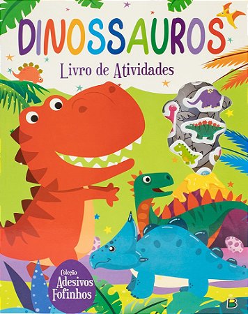 Adesivos Fofinhos - Dinossauros - Livro de Atividades