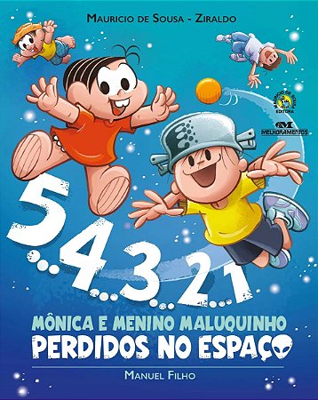 Livro: 54321.. Mônica e Menino Maluquinho Perdidos no Espaço