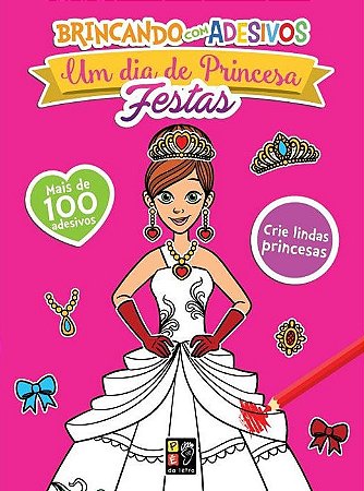 Brincando com Adesivos - Um Dia de Princesa - Festas