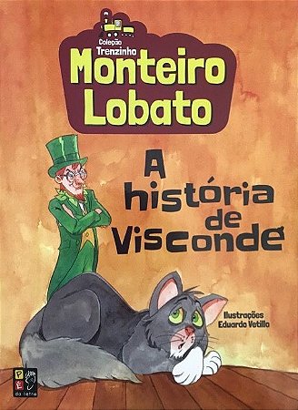 Coleção Trenzinho - Monteiro Lobato - A História de Visconde
