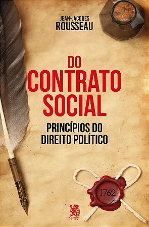 Jean-Jacques Rousseau - Do Contrato Social - Ed. Camelot