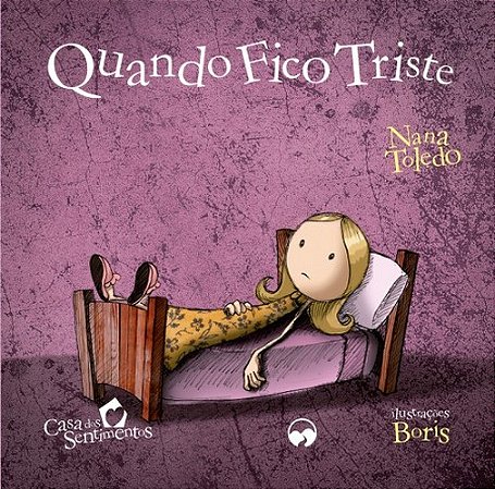 Casa dos Sentimentos - Quando Fico Triste