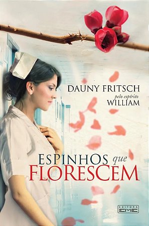 Espinhos Que Florescem