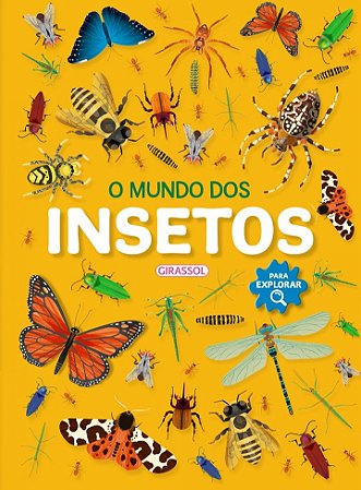 Para Explorar - O Mundo dos Insetos