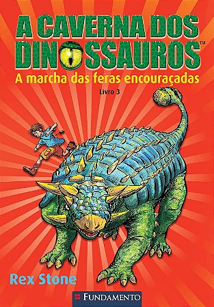 A Caverna dos Dinossauros - A Marcha das Feras Encouraçadas