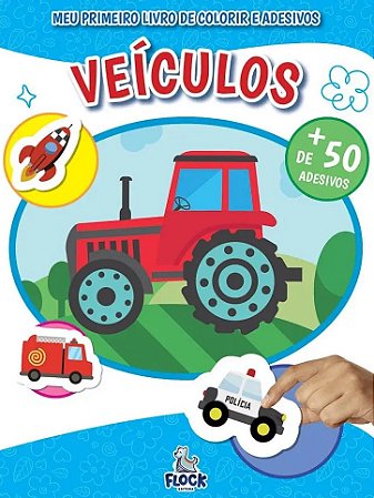 Meu Primeiro Livro de Colorir e Adesivos - Veículos