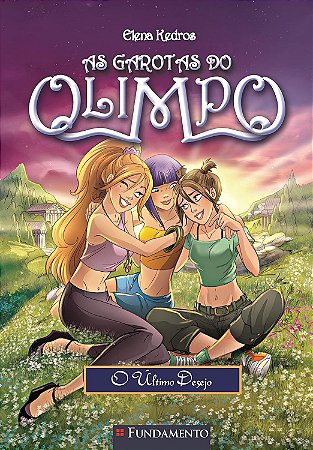 As Garotas do Olimpo - Vol. 06 - O Último Desejo