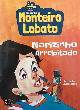 Coleção Trenzinho - Monteiro Lobato - Narizinho Arrebitado