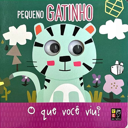 Olhinhos Divertidos - O Que Você Viu - Pequeno Gatinho