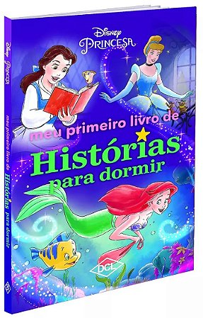 Meu Primeiro Livro de Histórias p/ Dormir - Disney Princesa