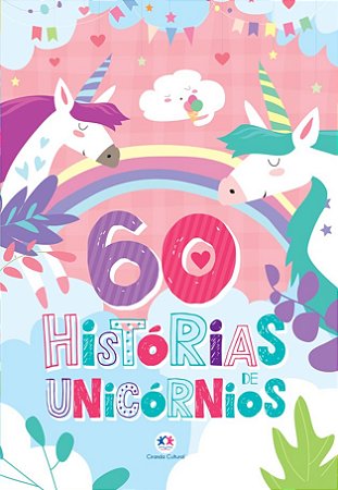 Livro: 60 Histórias de Unicórnios