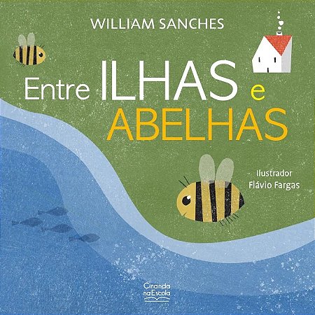 Literatura Infantil - Entre Ilhas e Abelhas