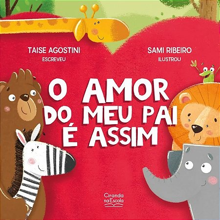 Literatura Infantil - O Amor do Meu Pai é Assim