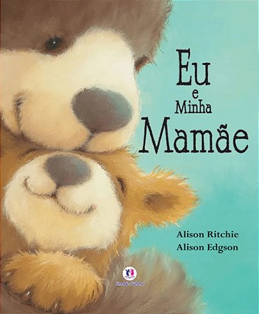 Lit. Inf. - Histórias Emocionantes - Eu e Minha Mamãe