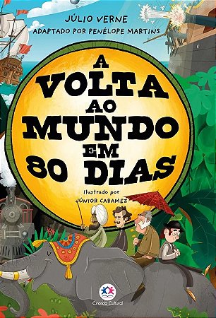 Júlio Verne - A Volta ao Mundo em 80 Dias - Ed. C. Cultural