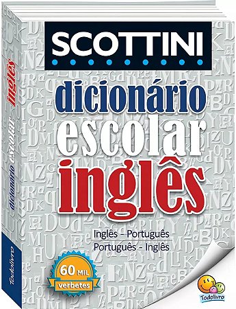 Scottini - Dicionário Escolar de Inglês - Capa Plástica