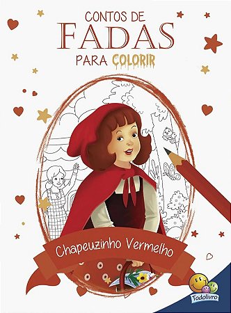 Contos de Fadas Para Colorir - Chapeuzinho Vermelho