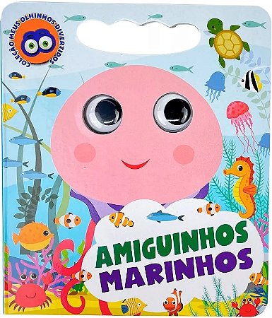 Meus Olhinhos Divertidos - Amiguinhos Marinhos