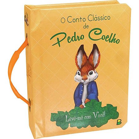 Leve-me Com Você - O Conto Clássico de Pedro Coelho