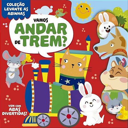 Livro Levante as Abinhas - Vamos Andar de Trem?