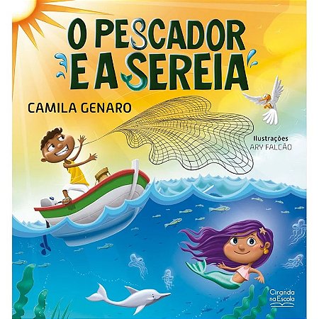 Livro Literatura Infantil - O pescador e a sereia - Ciranda