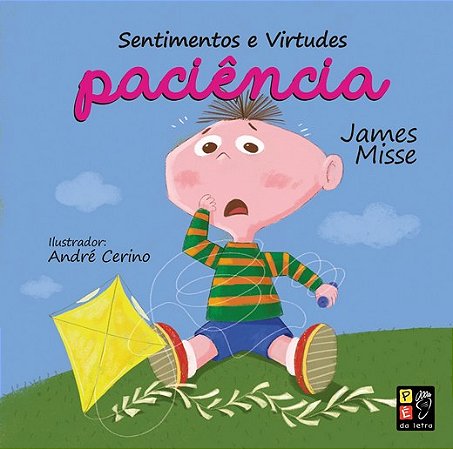 Livro Sentimentos e Virtudes - Paciência - Ed. Pé da Letra