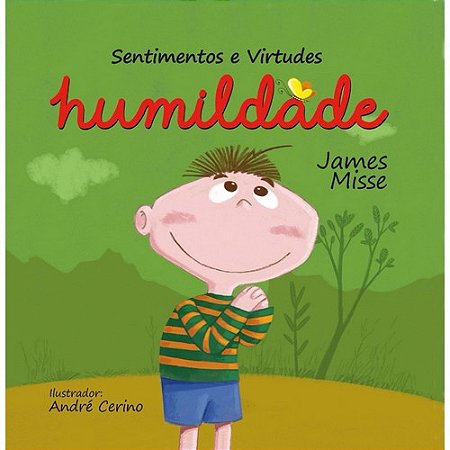 Livro Sentimentos e Virtudes - Humildade - Ed. Pé da Letra