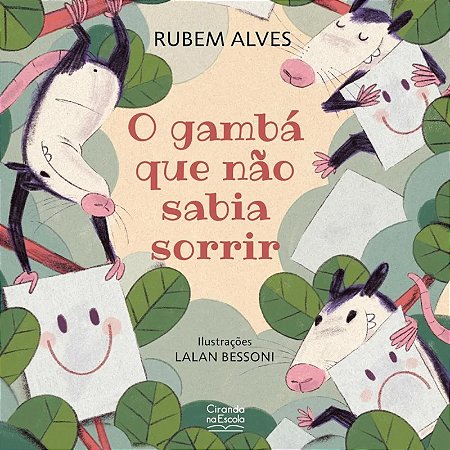 Livro Literatura Infantil - O Gambá que Não Sabia Sorrir